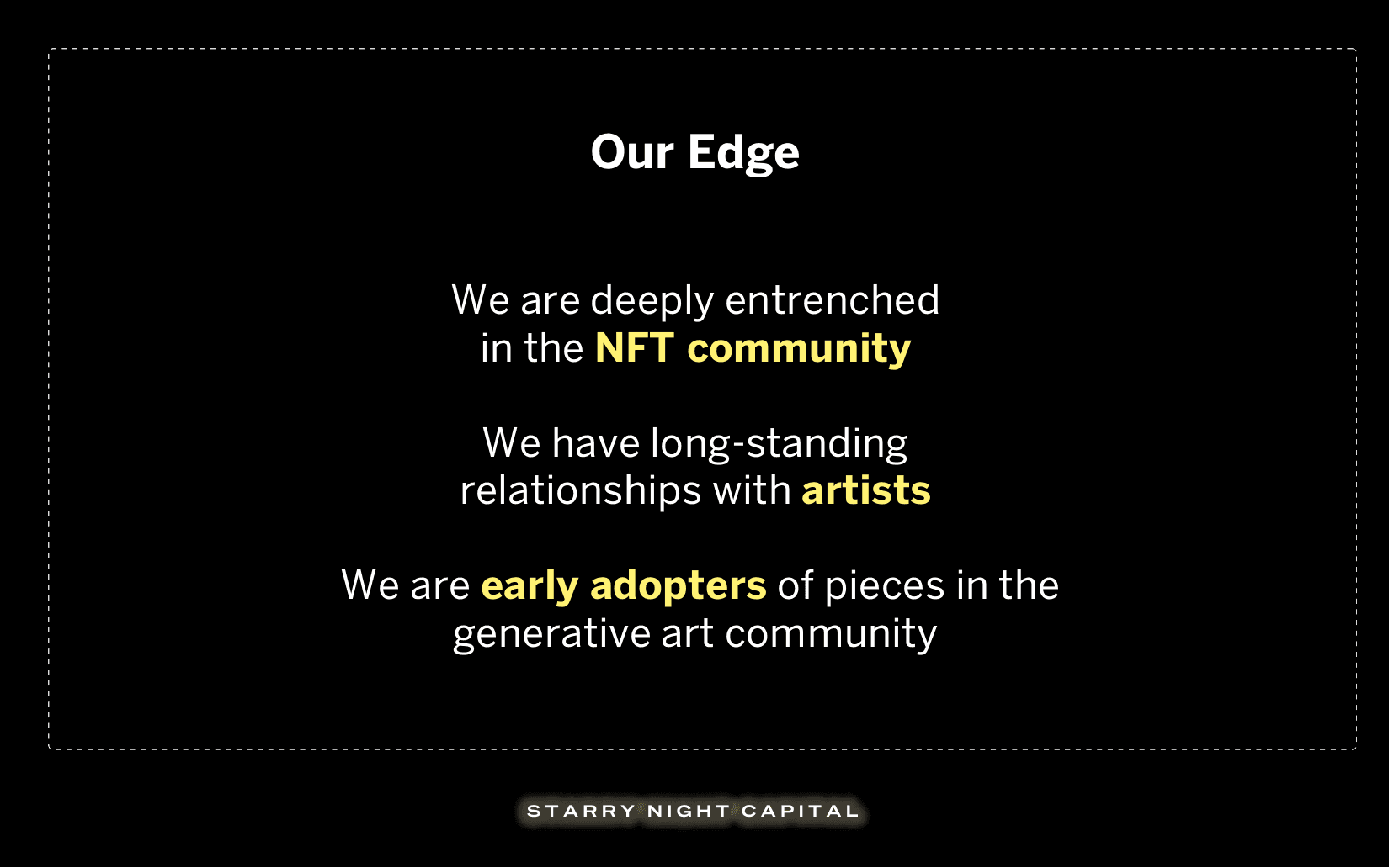 Our Edge · entrenched in the NFT community, long-standing artist relationships, early adopters