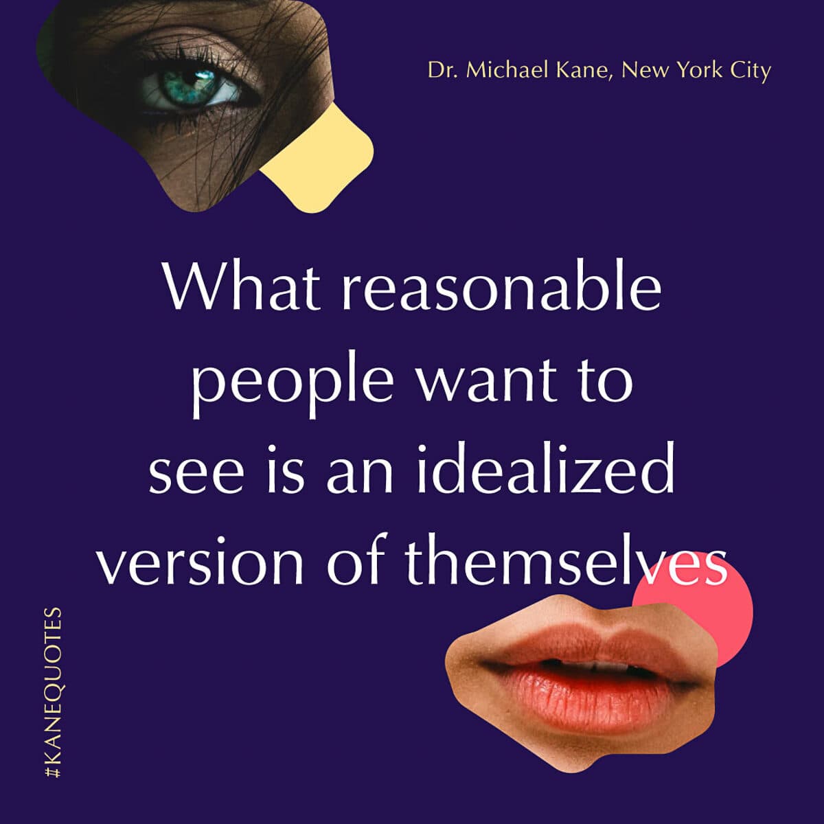 #KaneGetEnough card: What reasonable people want to see is an idealized version of themselves
