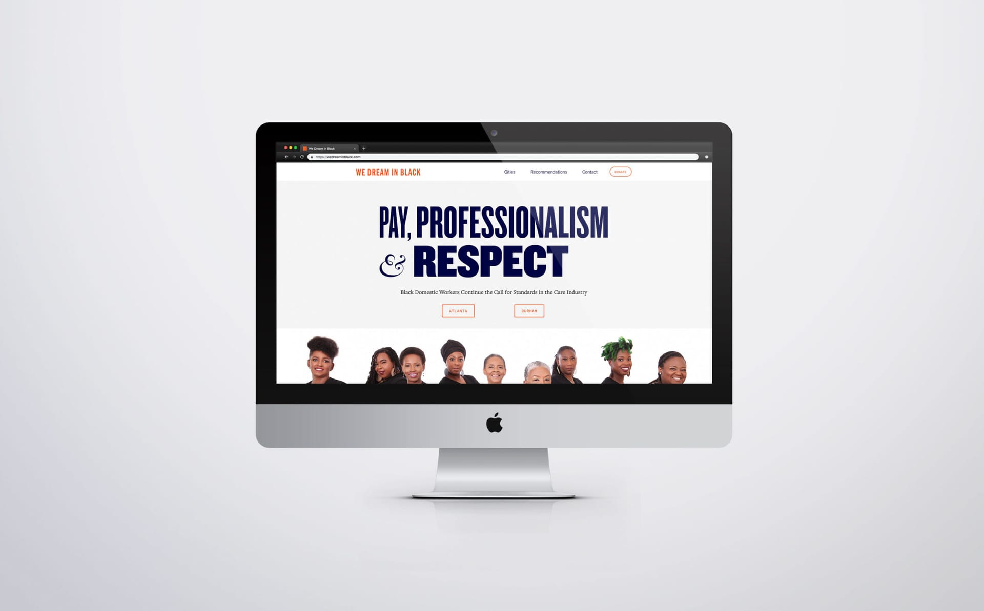Homepage of wedreaminblack.com on an iMac, with the title PAY, PROFESSIONALISM & RESPECT in navy compressed display, Atlanta and Durham city buttons in orange outline, and a row of cut-out worker portraits below