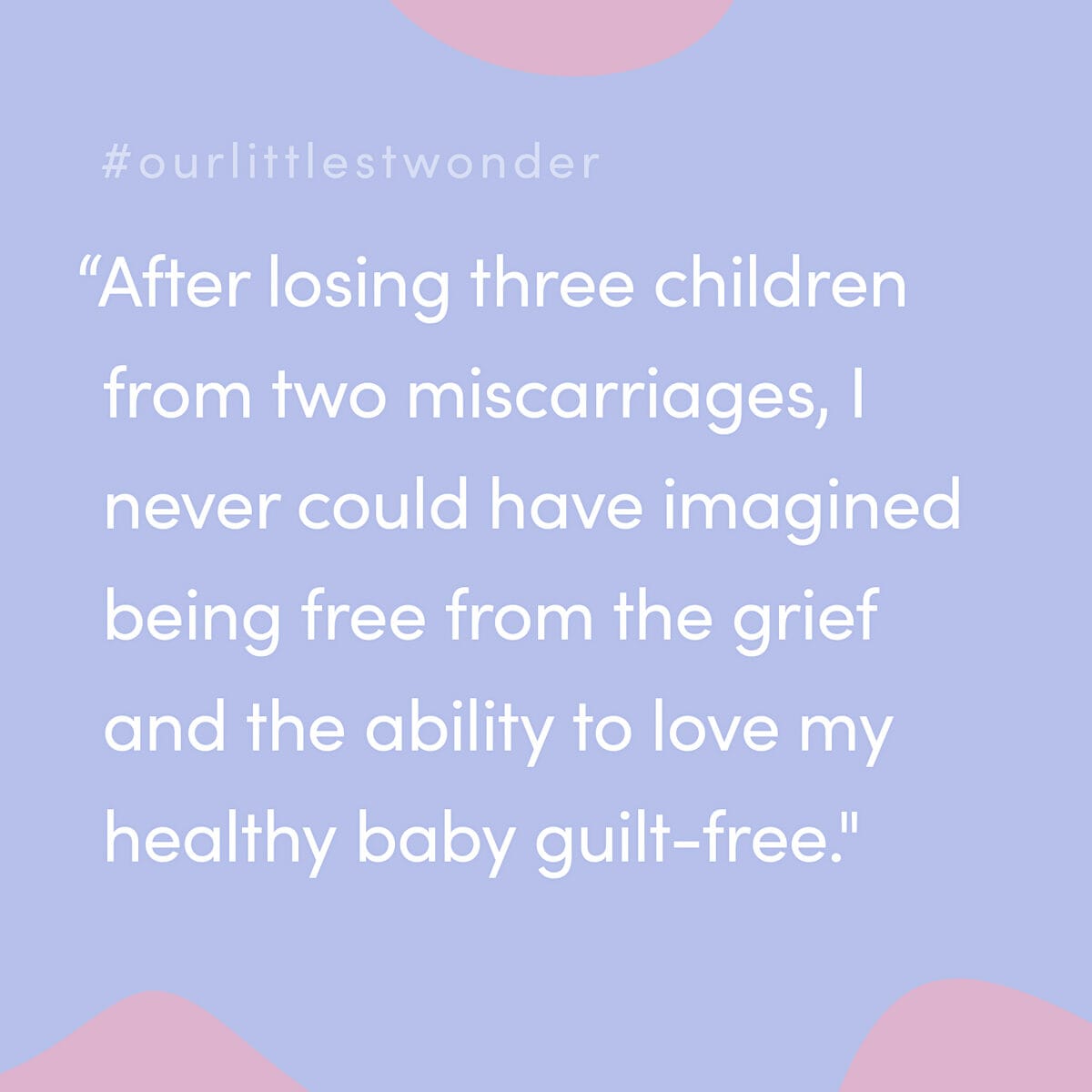 #ourlittlestwonder card on lilac: a mother on loving her healthy baby after two miscarriages