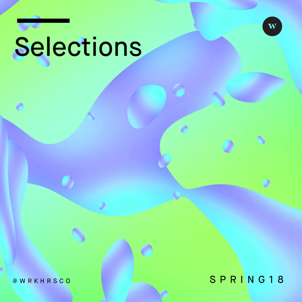 Selections: Spring 2018